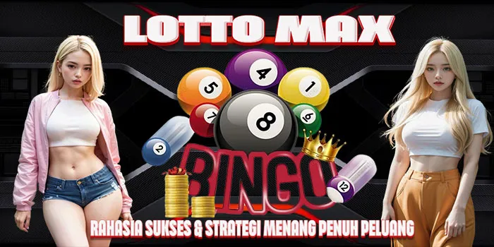 Lotto-Max---Rahasia-Sukses-&-Strategi-Menang-Penuh-Peluang