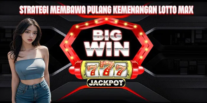 Strategi-Membawa-Pulang-Kemenangan-Lotto-Max (2)