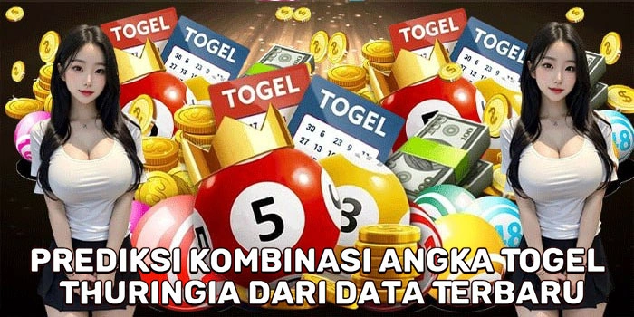 Prediksi Kombinasi Angka Togel Thuringia Dari Data Terbaru