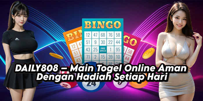 DAILY808 – Main Togel Online Aman Dengan Hadiah Setiap Hari DAILY808 – Main Togel Online Aman Dengan Hadiah Setiap Hari